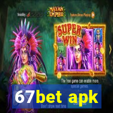 67bet apk