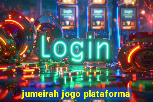 jumeirah jogo plataforma