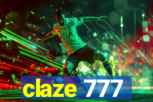 claze 777