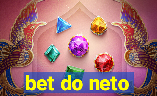 bet do neto