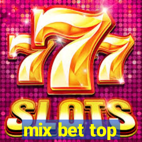 mix bet top