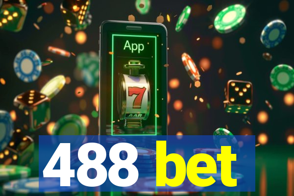 488 bet