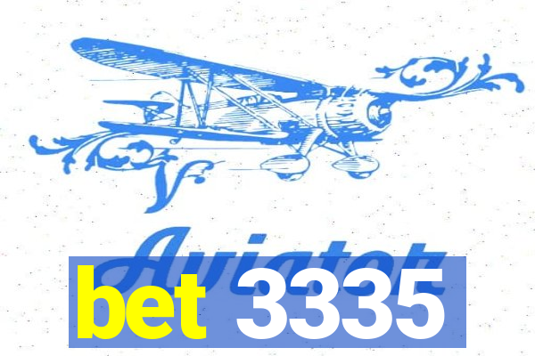 bet 3335
