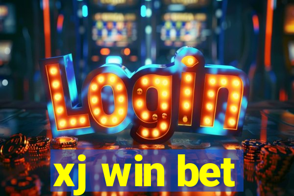 xj win bet