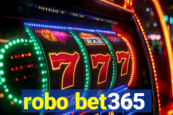 robo bet365