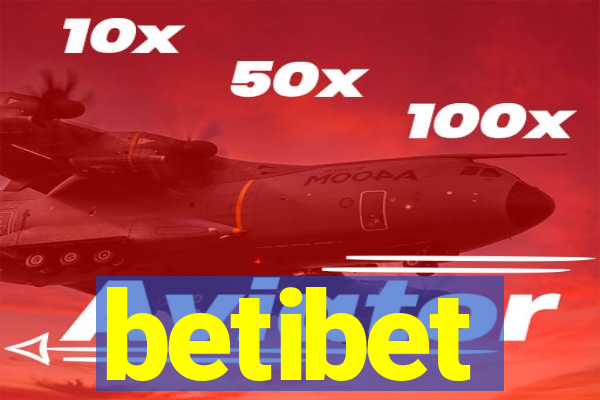 betibet