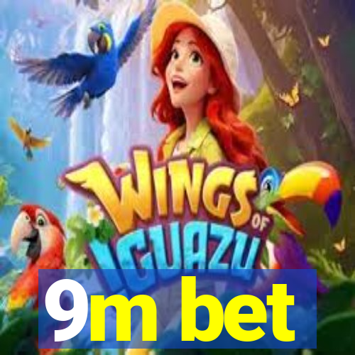 9m bet