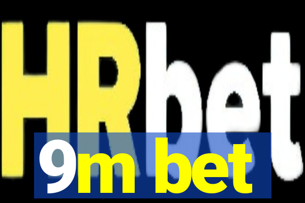 9m bet