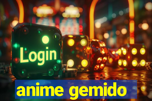 anime gemido