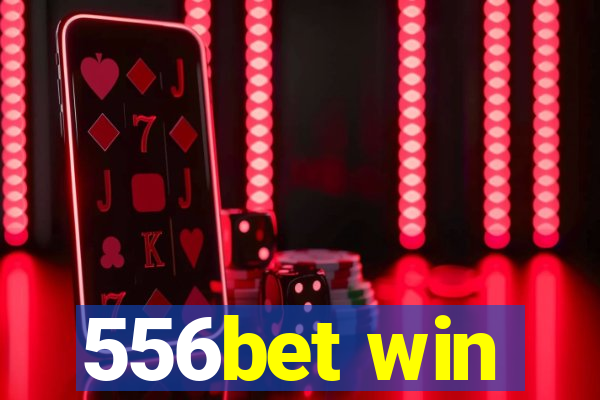 556bet win
