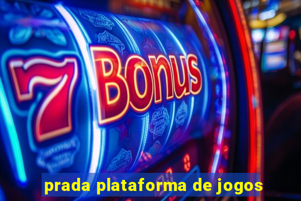 prada plataforma de jogos