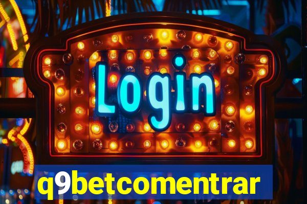 q9betcomentrar
