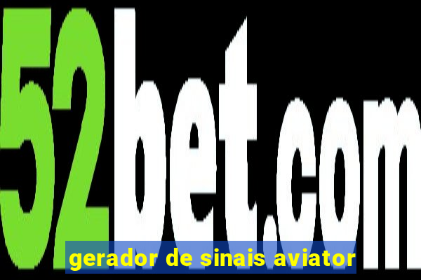 gerador de sinais aviator