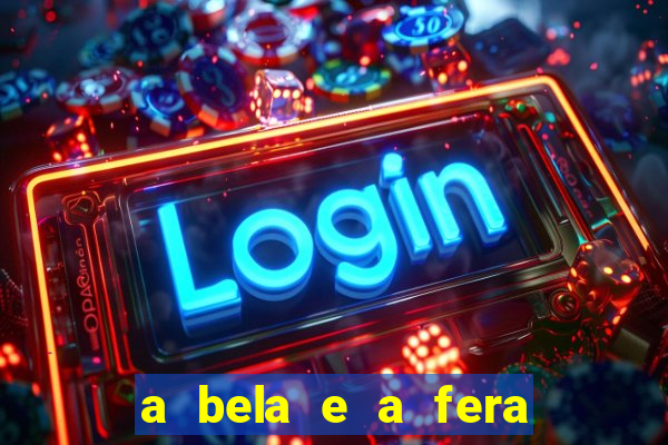 a bela e a fera 2014 filme completo dublado