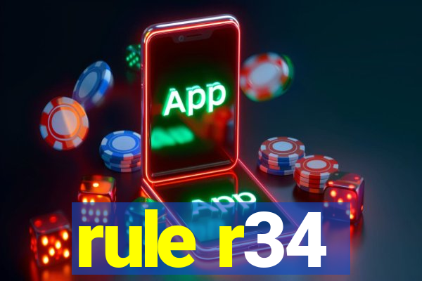 rule r34