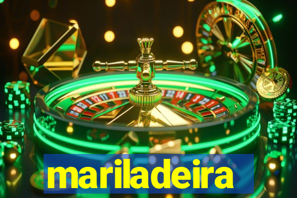 mariladeira