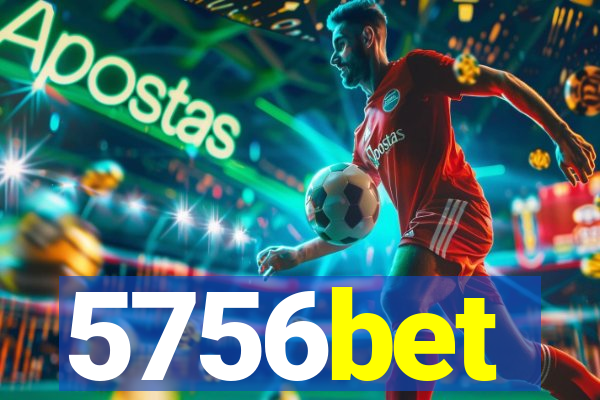5756bet