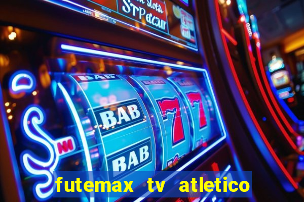 futemax tv atletico x botafogo