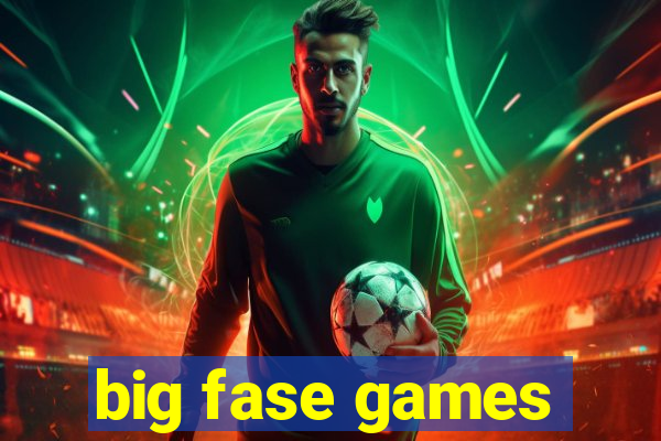 big fase games