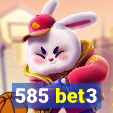585 bet3