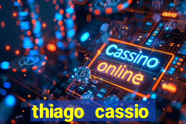 thiago cassio santos walmsley de lucena