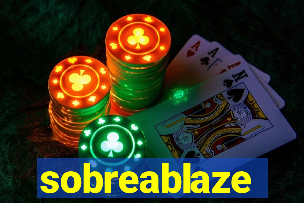 sobreablaze
