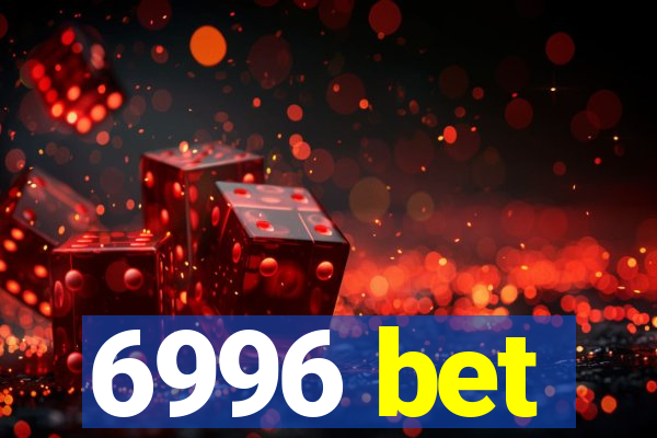 6996 bet