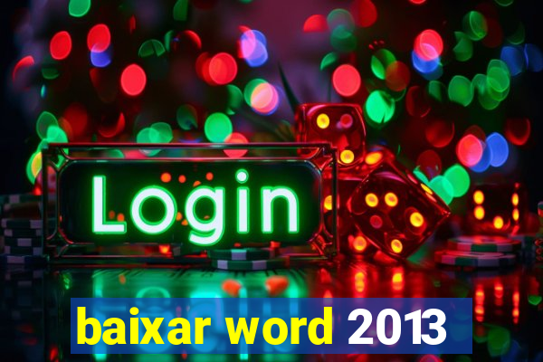 baixar word 2013