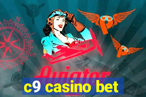 c9 casino bet