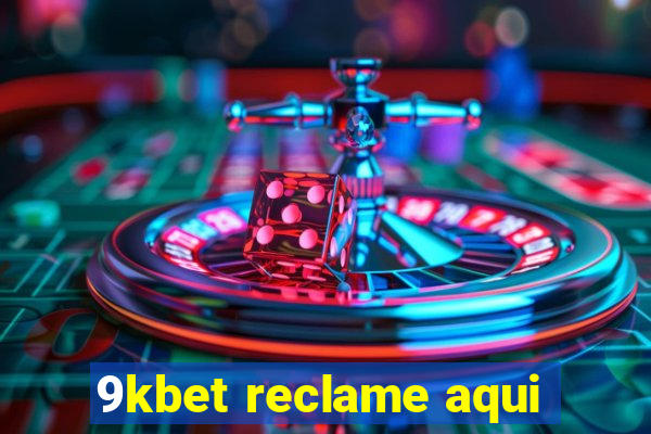 9kbet reclame aqui