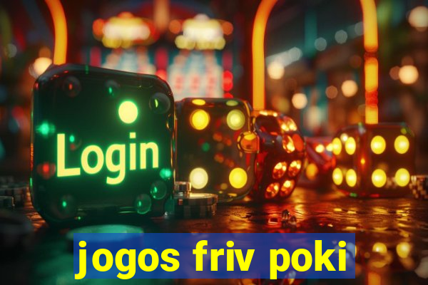 jogos friv poki