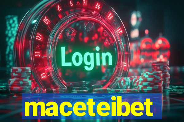 maceteibet