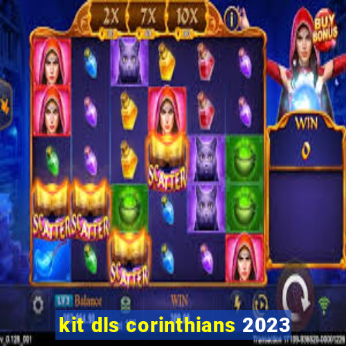 kit dls corinthians 2023