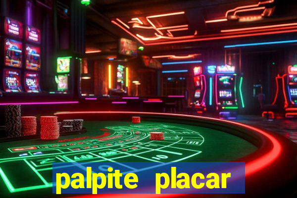 palpite placar exato de hoje