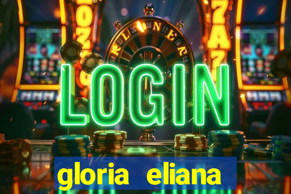 gloria eliana ribeiro letra