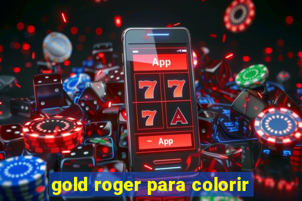 gold roger para colorir