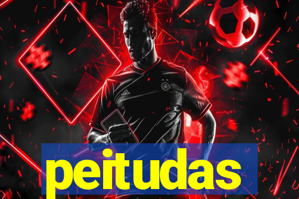 peitudas