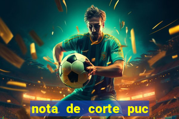 nota de corte puc minas 2024
