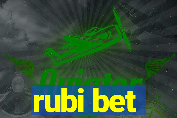 rubi bet