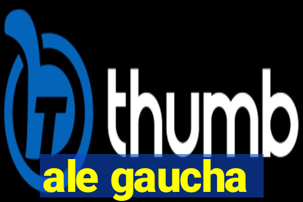 ale gaucha