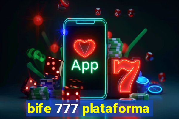 bife 777 plataforma