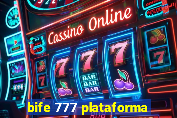 bife 777 plataforma