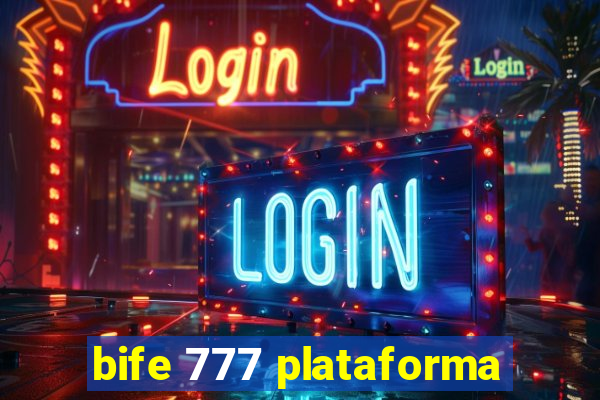 bife 777 plataforma
