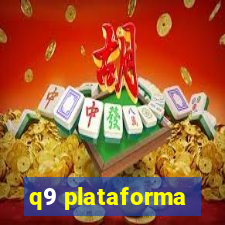q9 plataforma