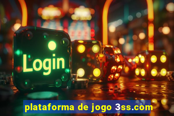 plataforma de jogo 3ss.com