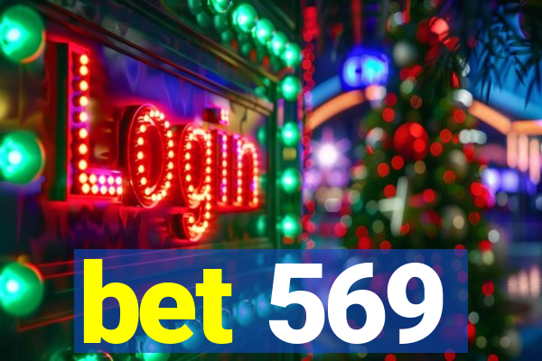 bet 569