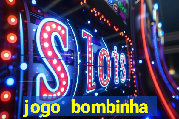 jogo bombinha ganhar dinheiro