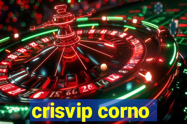 crisvip corno