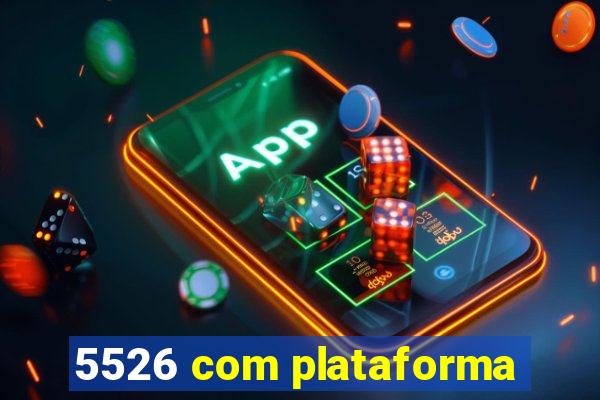 5526 com plataforma