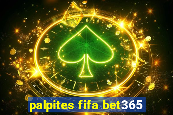 palpites fifa bet365